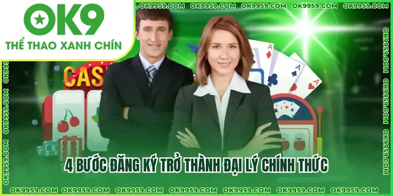 4 bước đăng ký trở thành đại lý chính thức